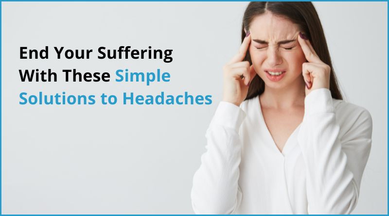 Simple solutions to headache