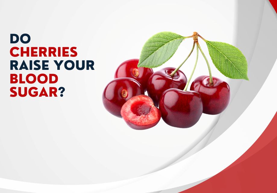 Do cherries raise your blood sugar